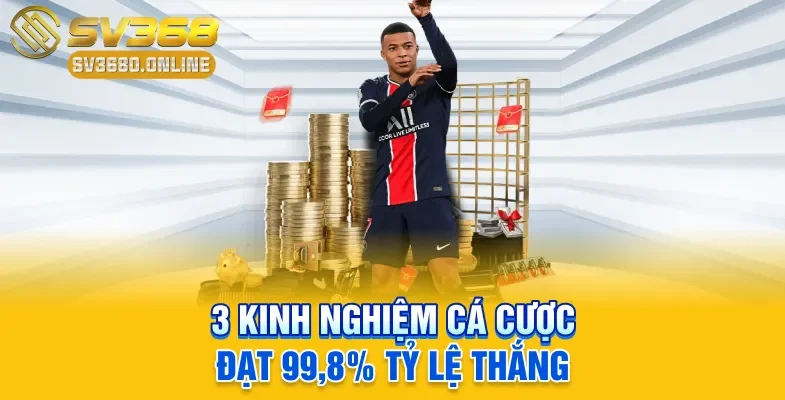 Kinh Nghiệm Cá Cược Bóng Đá Tài Xỉu Tăng 99,8% Chiến Thắng 4 3 kinh nghiệm cá cược đạt 99,8% tỷ lệ thắng