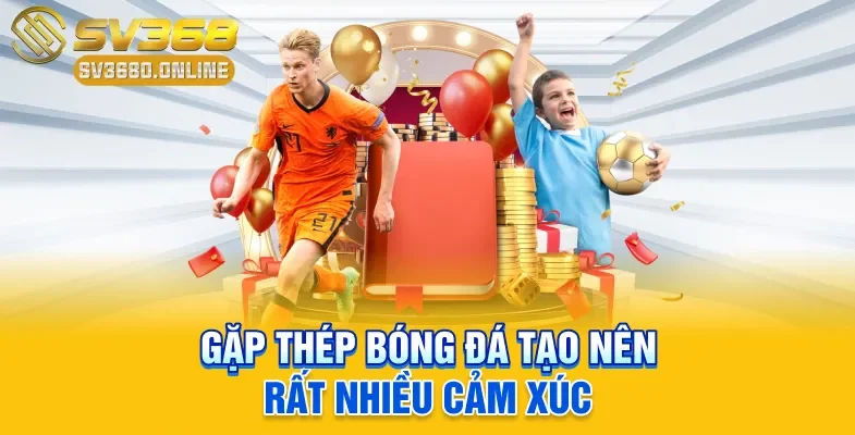 Gặp Thép Bóng Đá - Khi Cơ Hội Ghi Bàn Chỉ Cách Vài Cm 4 Gặp thép bóng đá tạo nên rất nhiều cảm xúc