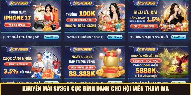 Khuyến mãi SV368 cực đỉnh dành cho hội viên tham gia